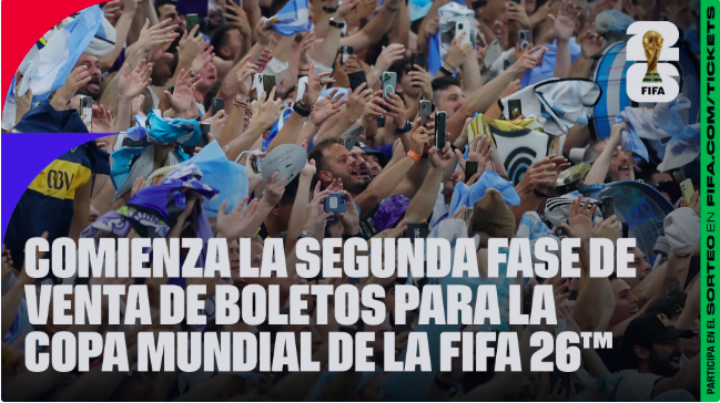 Comienza la segunda fase de venta de boletos para la Copa Mundial de la FIFA 26